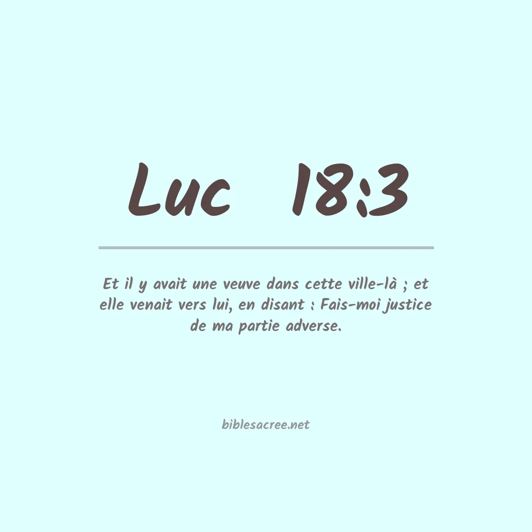 Luc  - 18:3