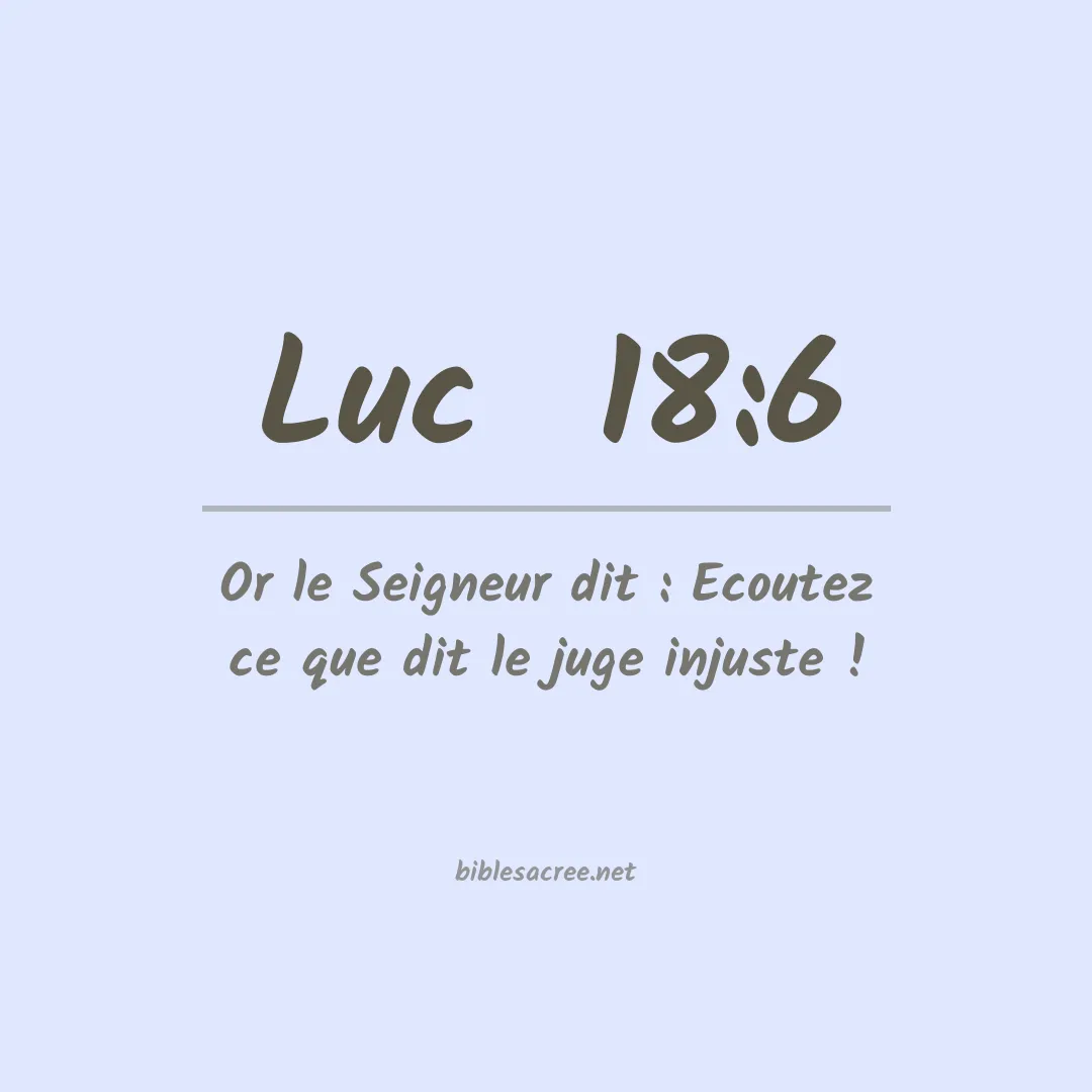 Luc  - 18:6