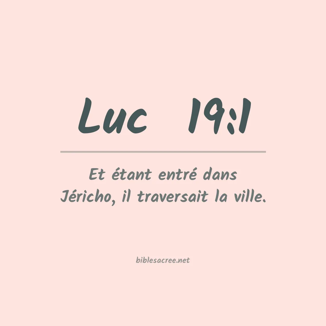 Luc  - 19:1