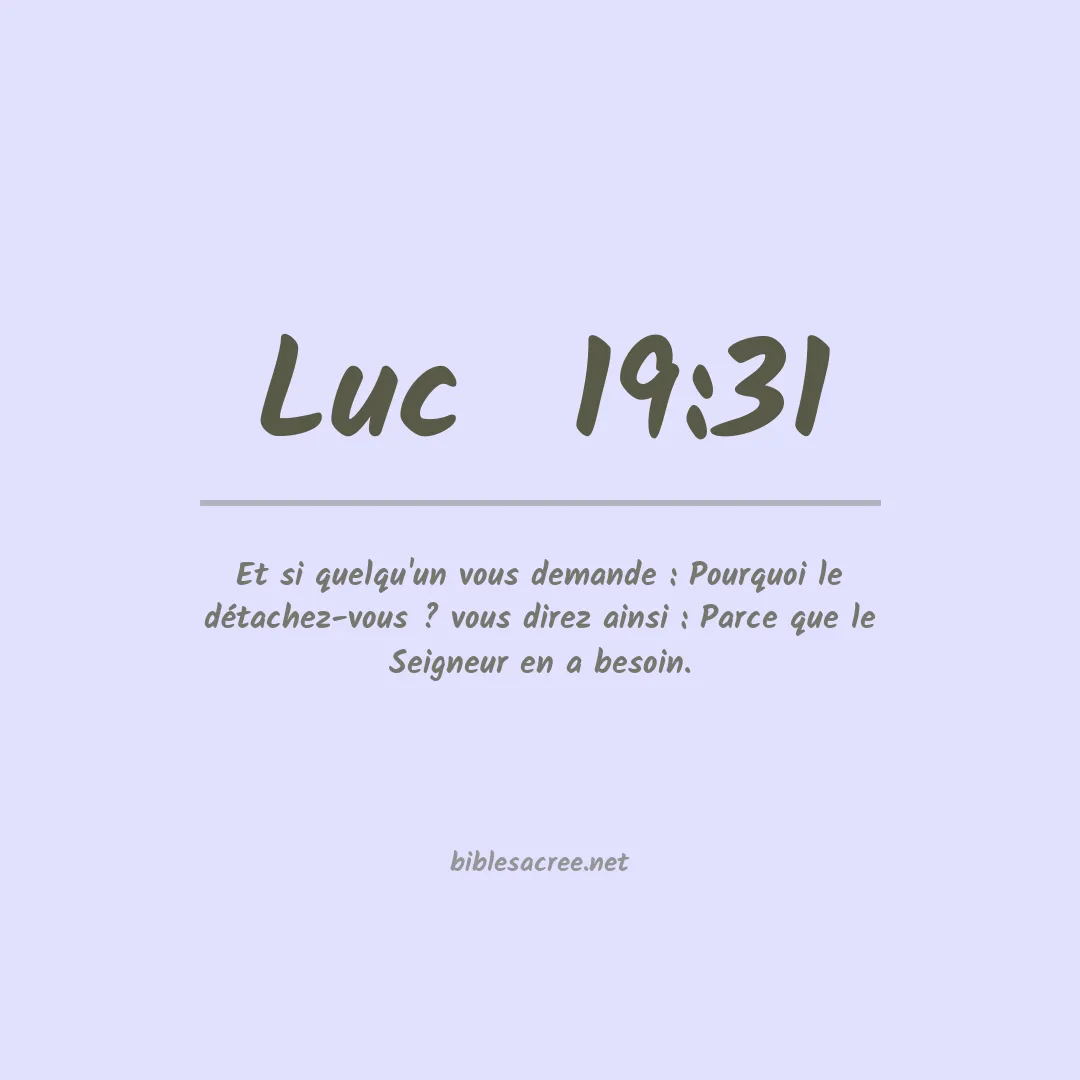 Luc  - 19:31