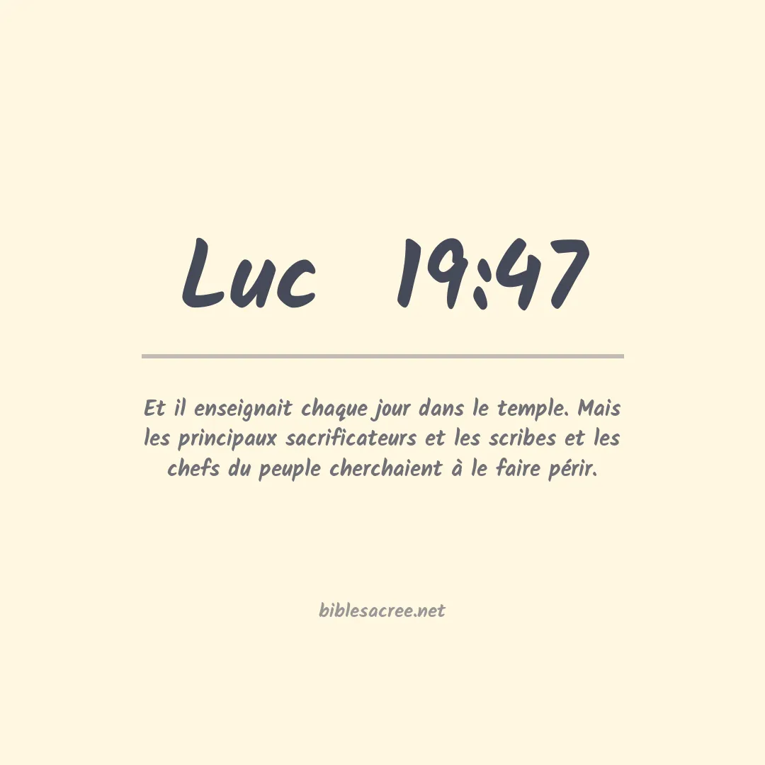 Luc  - 19:47