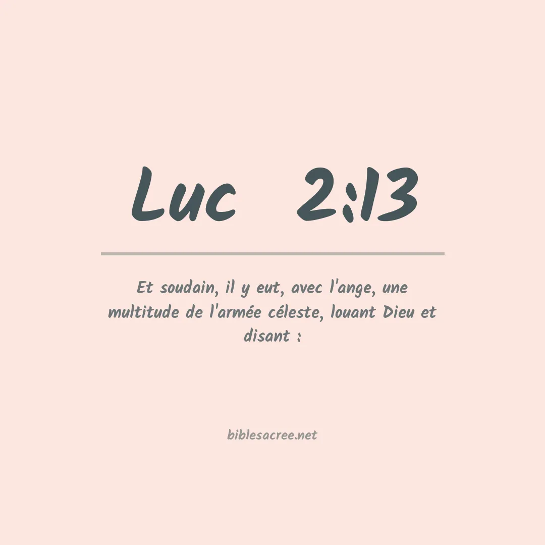 Luc  - 2:13