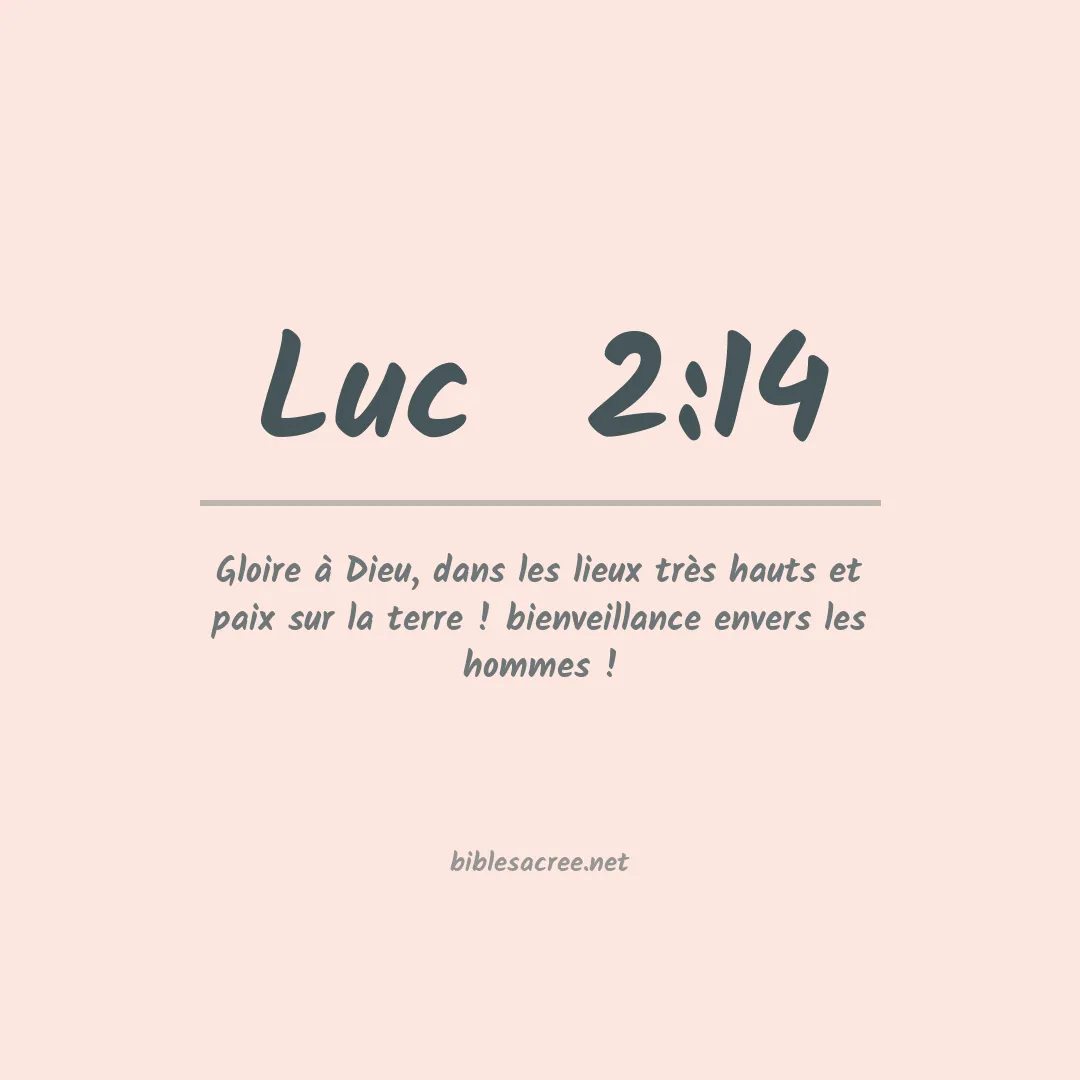 Luc  - 2:14