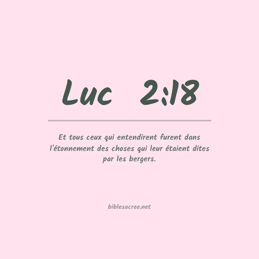 Luc  - 2:18