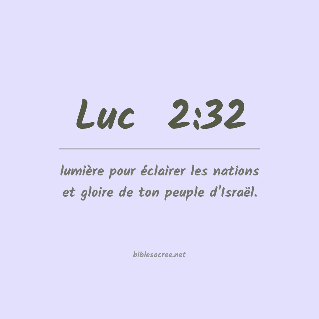 Luc  - 2:32