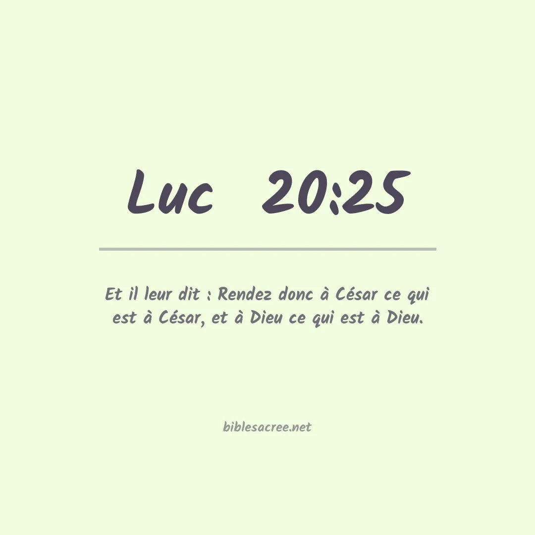 Luc  - 20:25