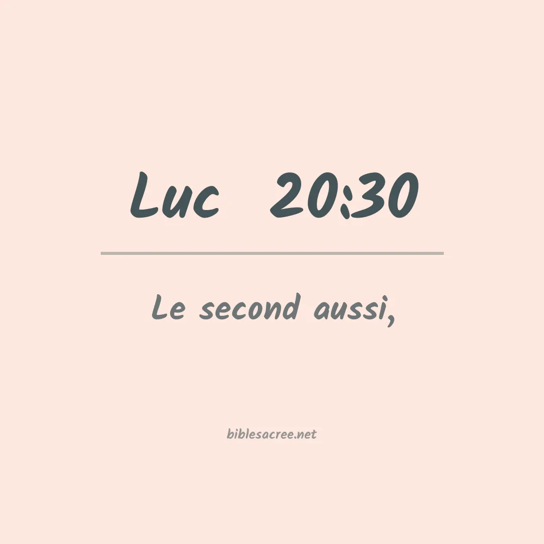 Luc  - 20:30