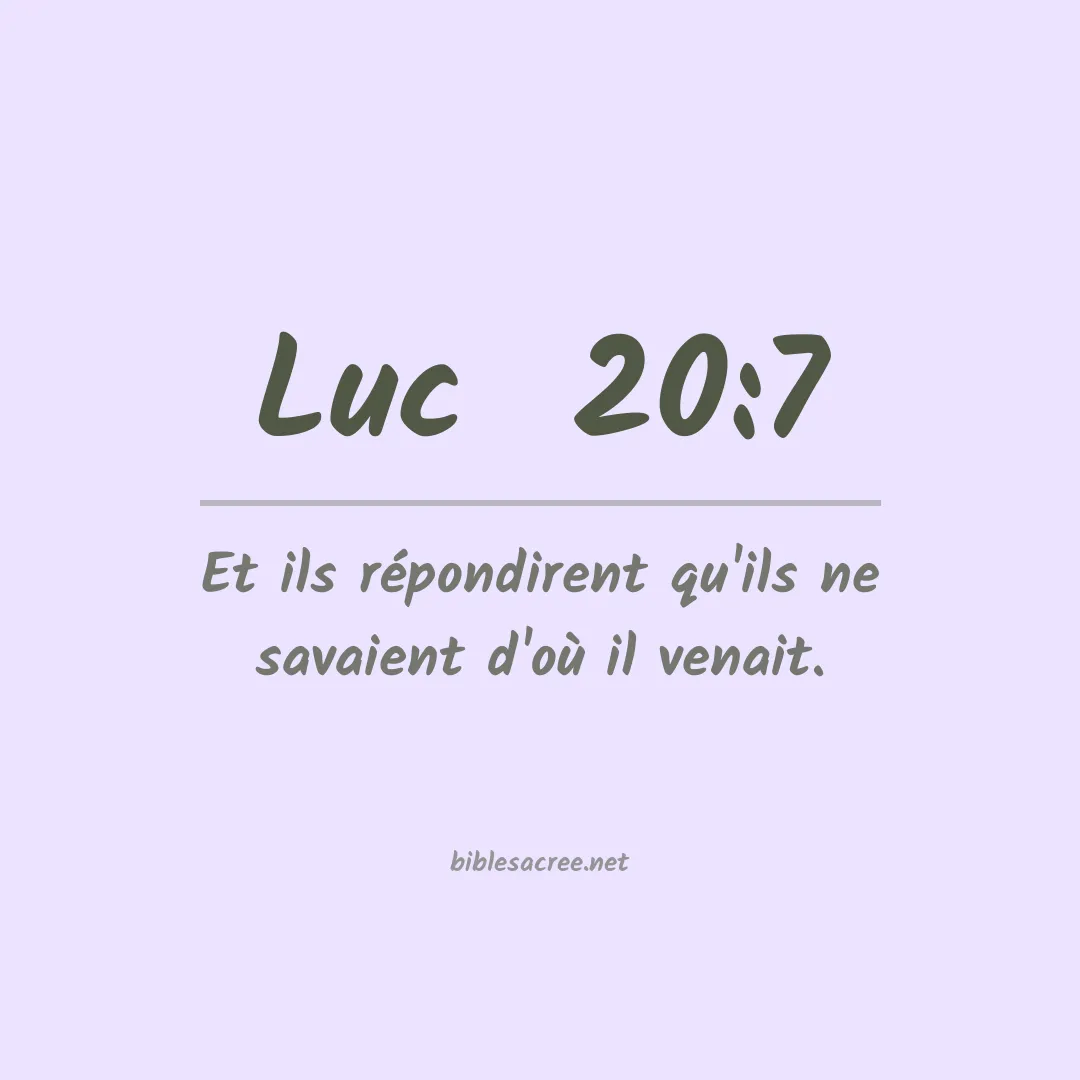 Luc  - 20:7