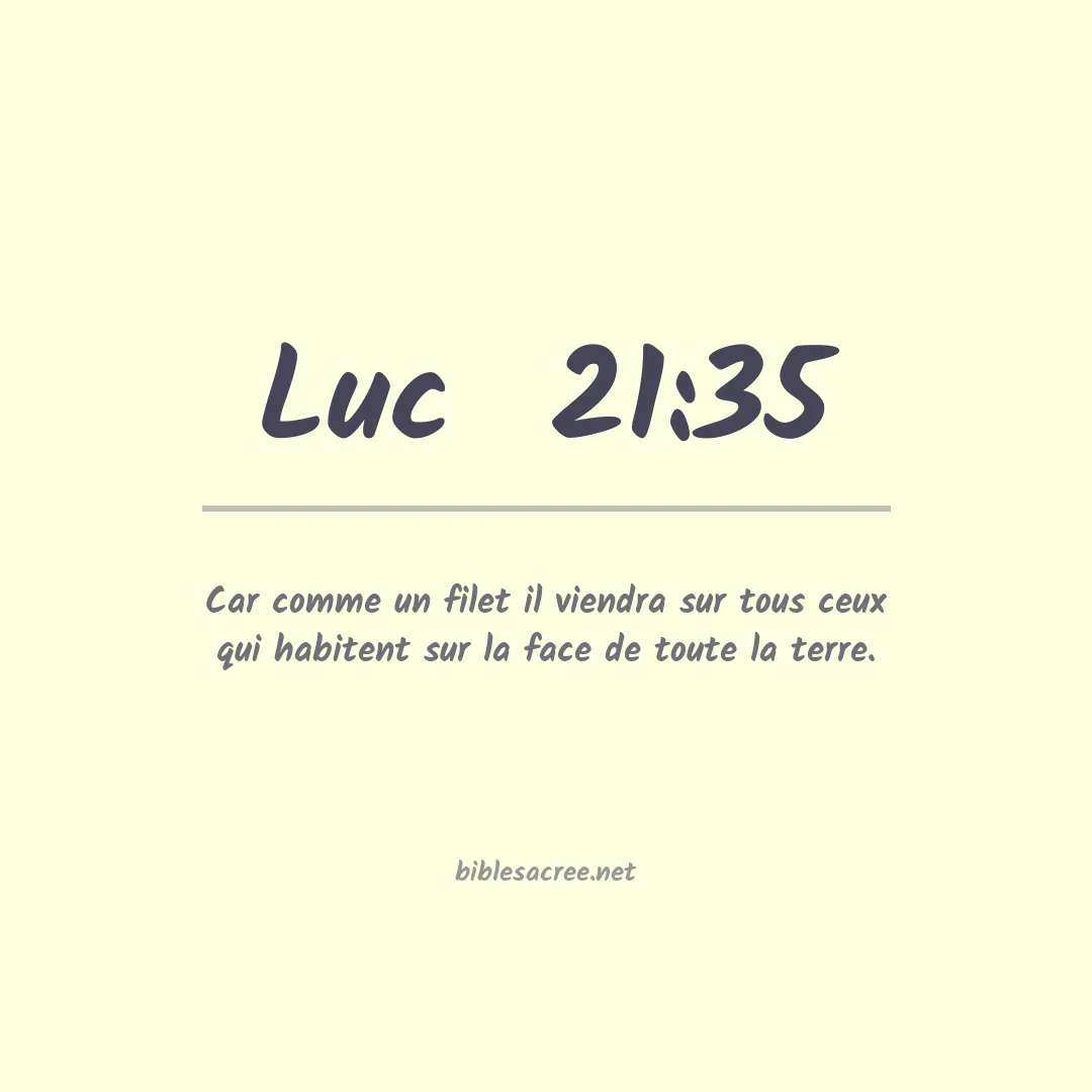 Luc  - 21:35