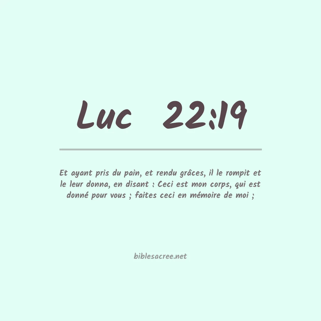 Luc  - 22:19