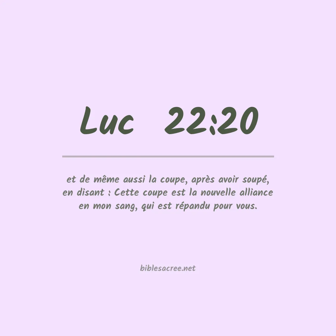 Luc  - 22:20
