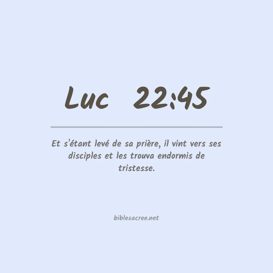 Luc  - 22:45