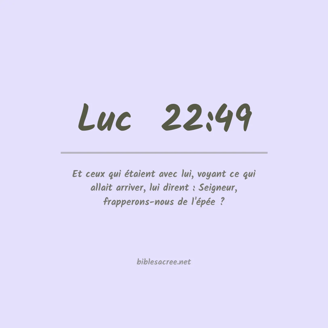 Luc  - 22:49