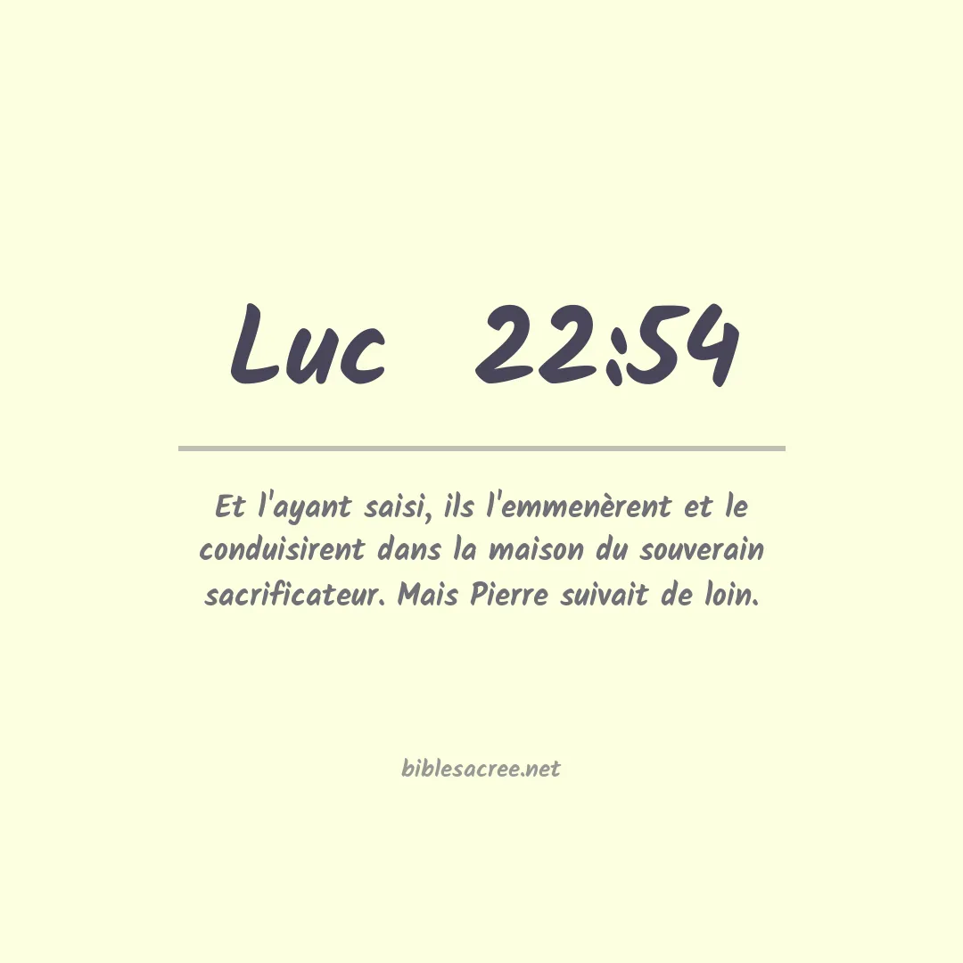 Luc  - 22:54