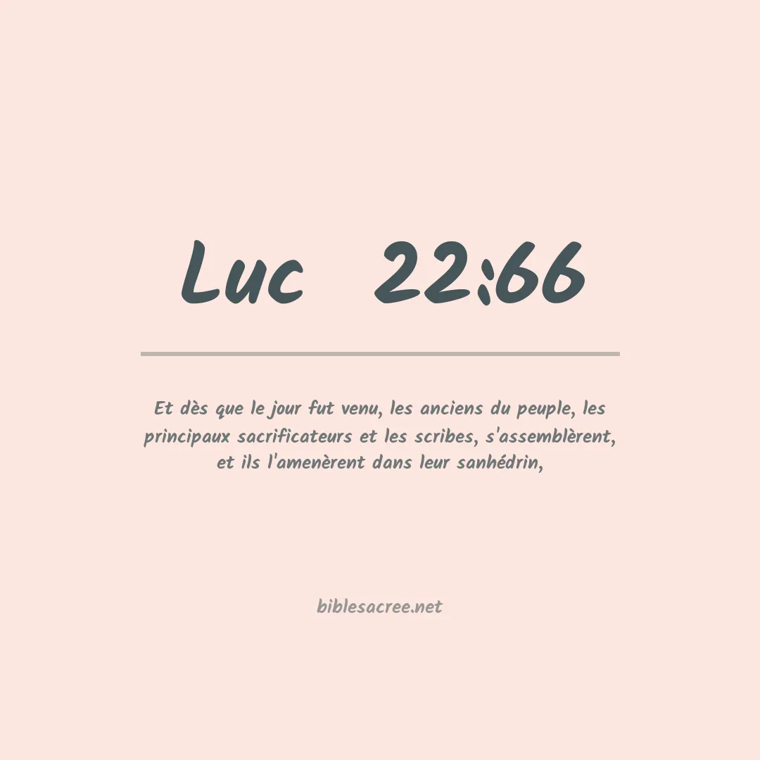 Luc  - 22:66