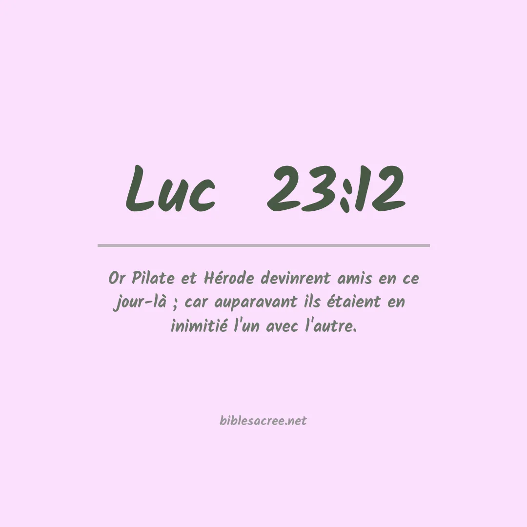 Luc  - 23:12