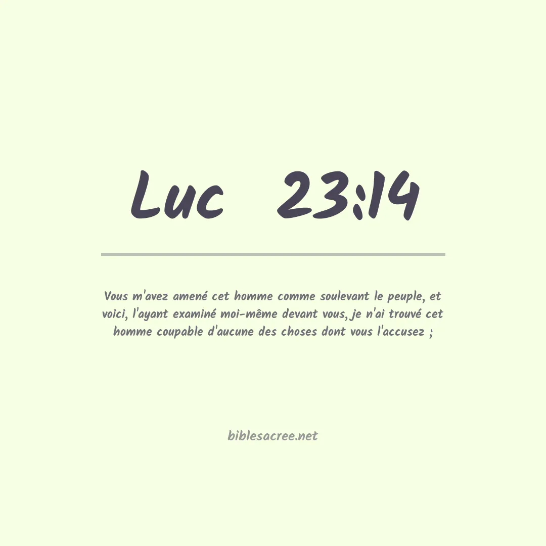Luc  - 23:14