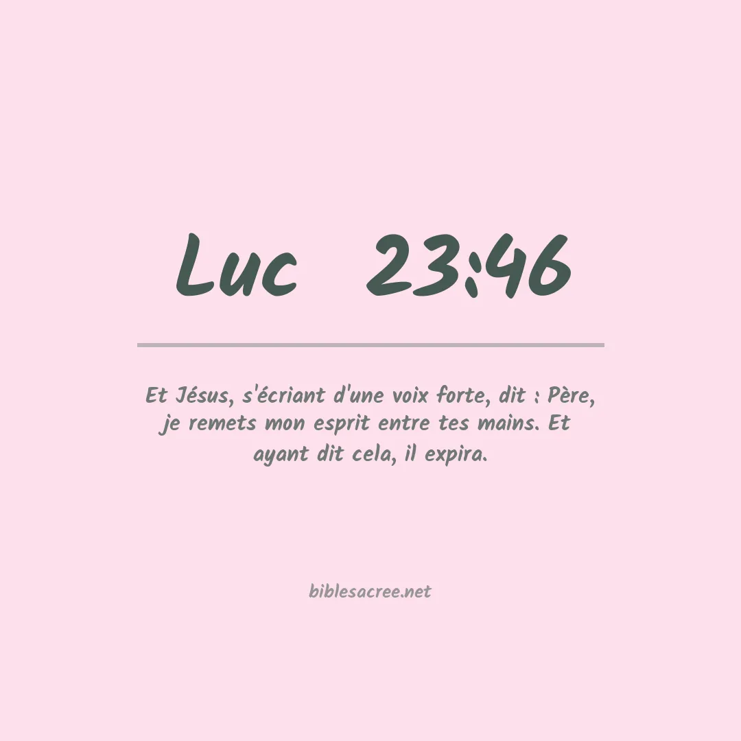 Luc  - 23:46