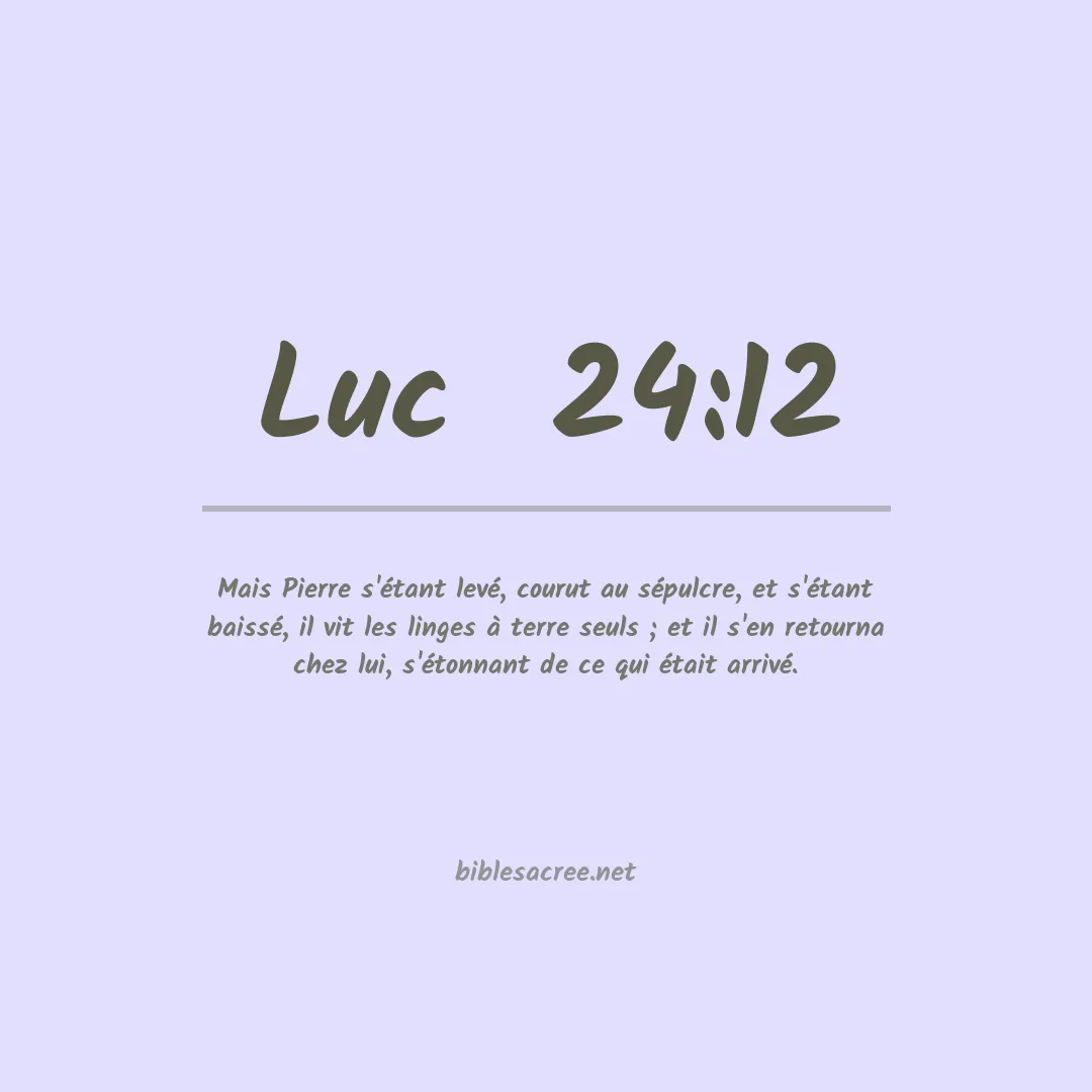 Luc  - 24:12