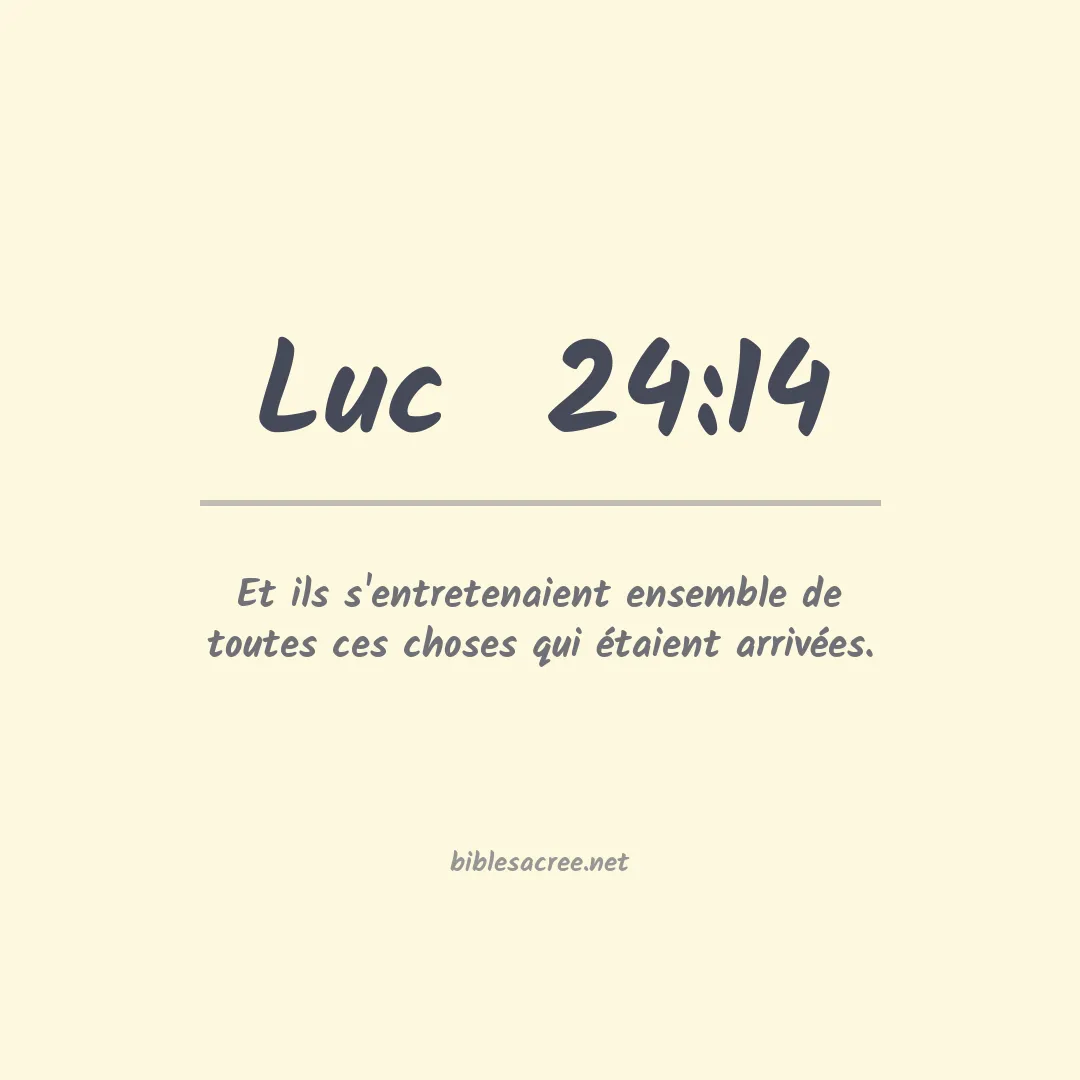 Luc - 24:14