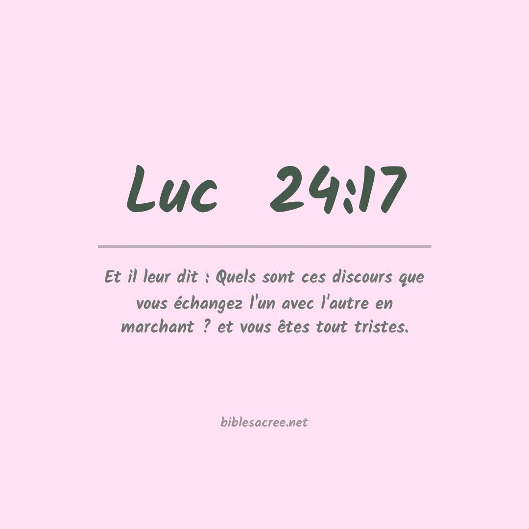 Luc  - 24:17