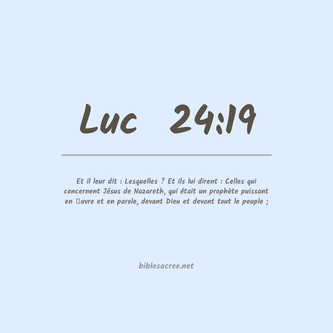 Luc  - 24:19