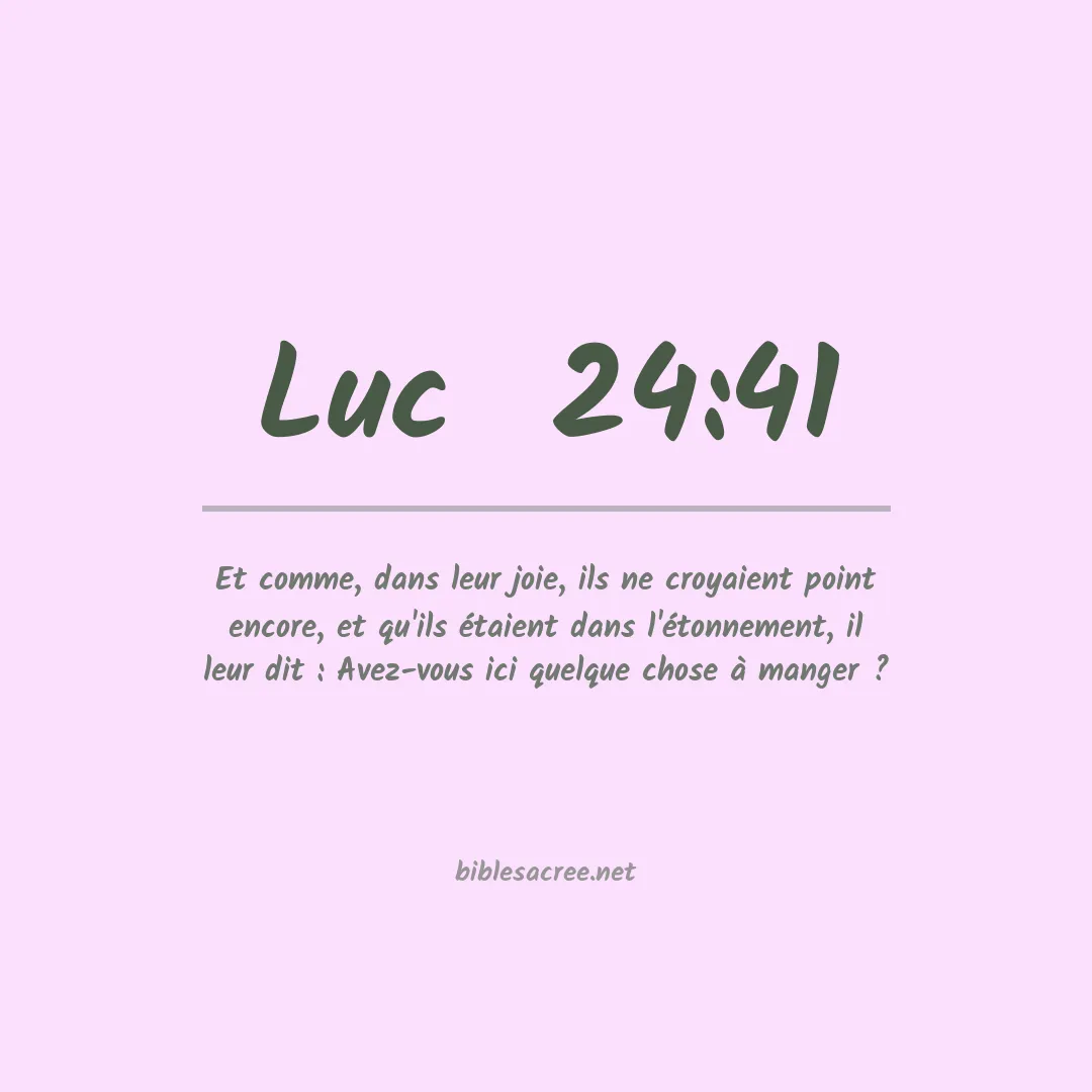 Luc  - 24:41