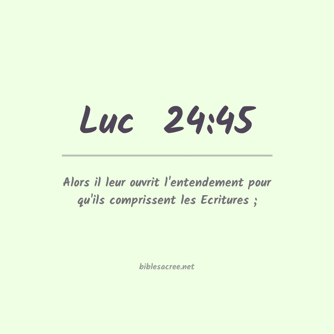 Luc  - 24:45