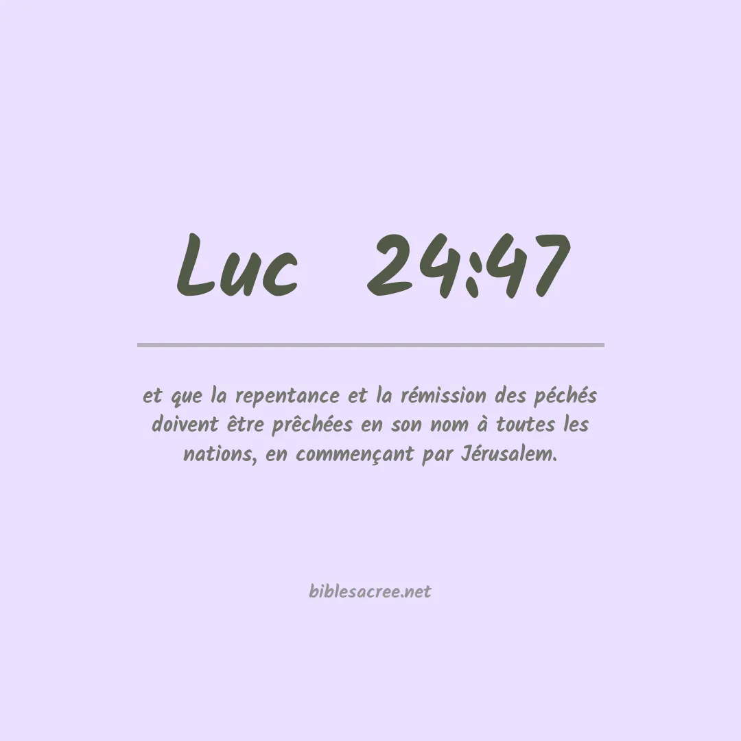 Luc  - 24:47