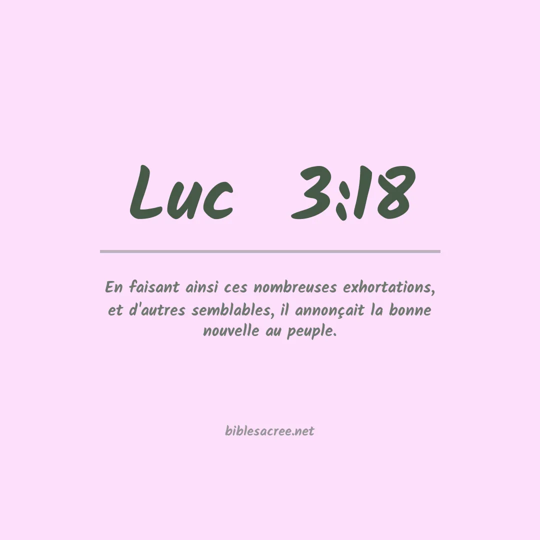 Luc  - 3:18