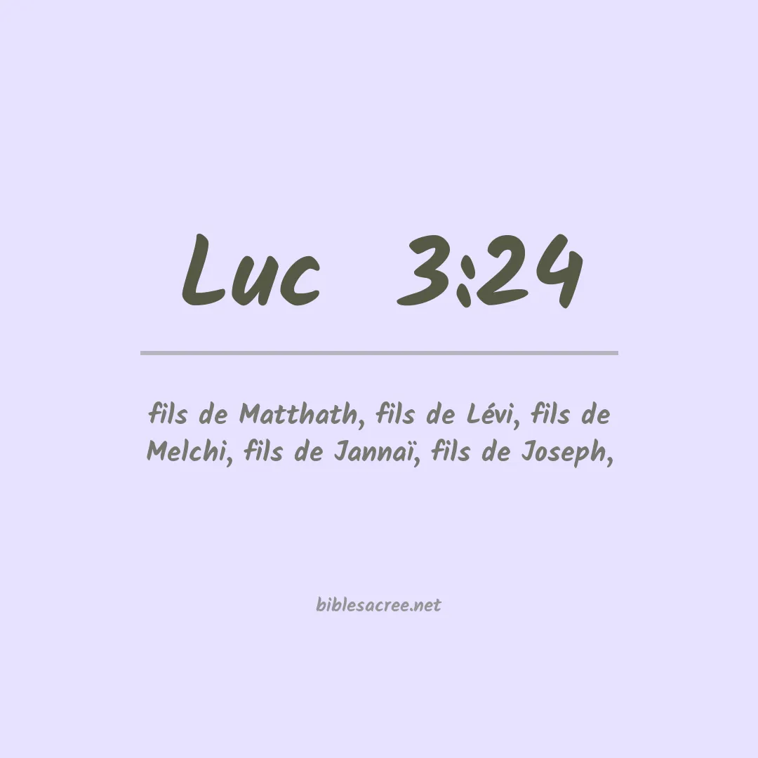 Luc  - 3:24