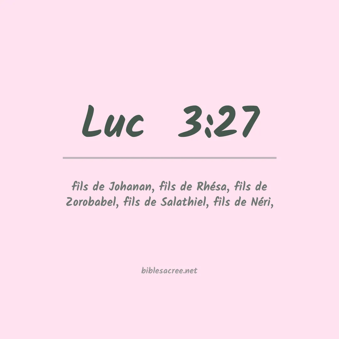 Luc  - 3:27