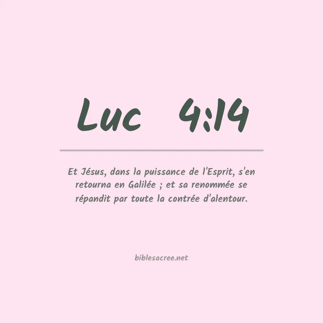 Luc  - 4:14