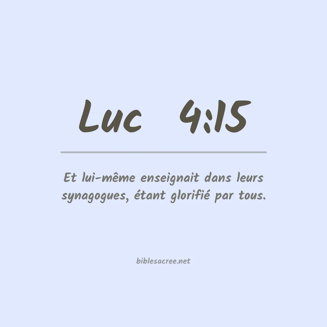 Luc  - 4:15