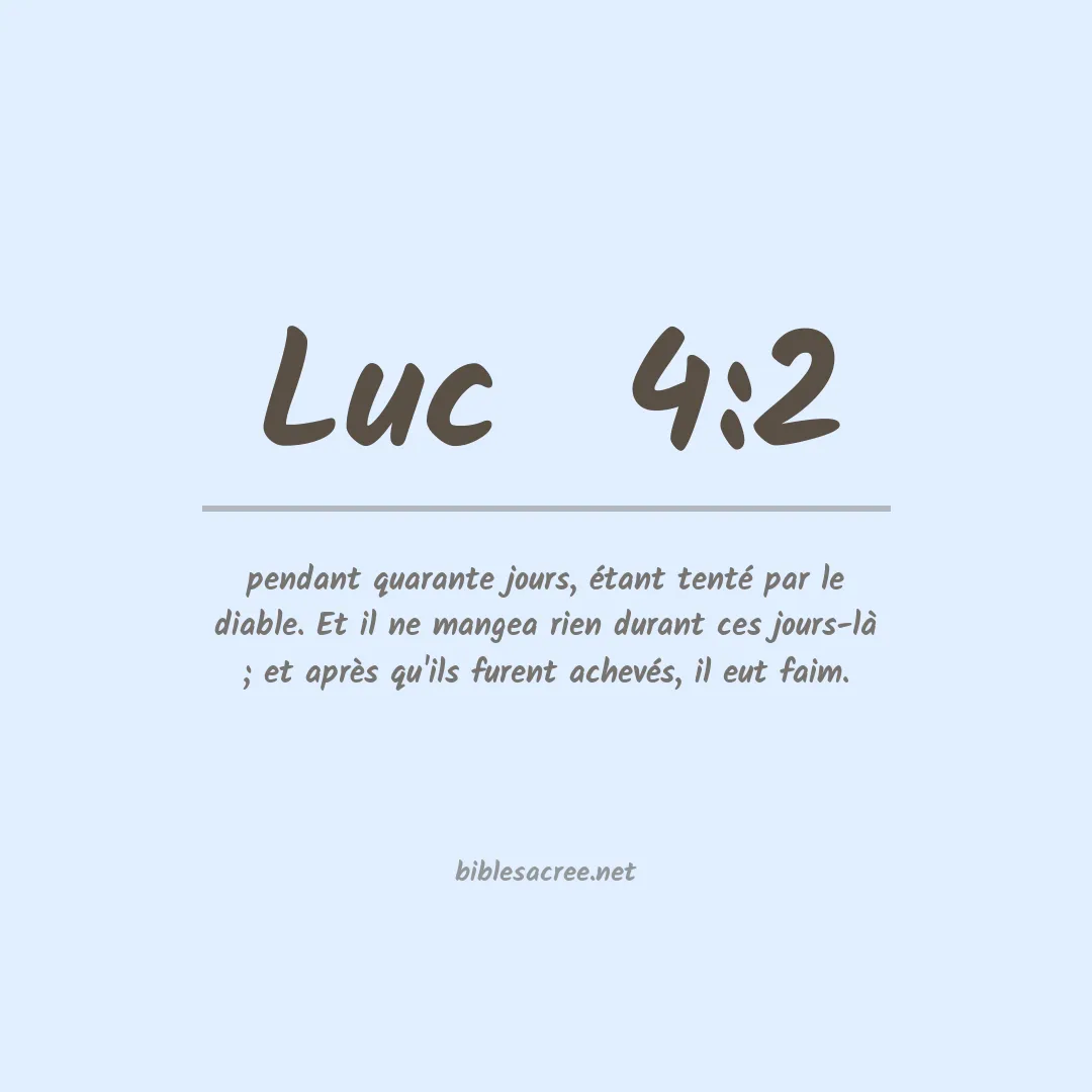 Luc  - 4:2