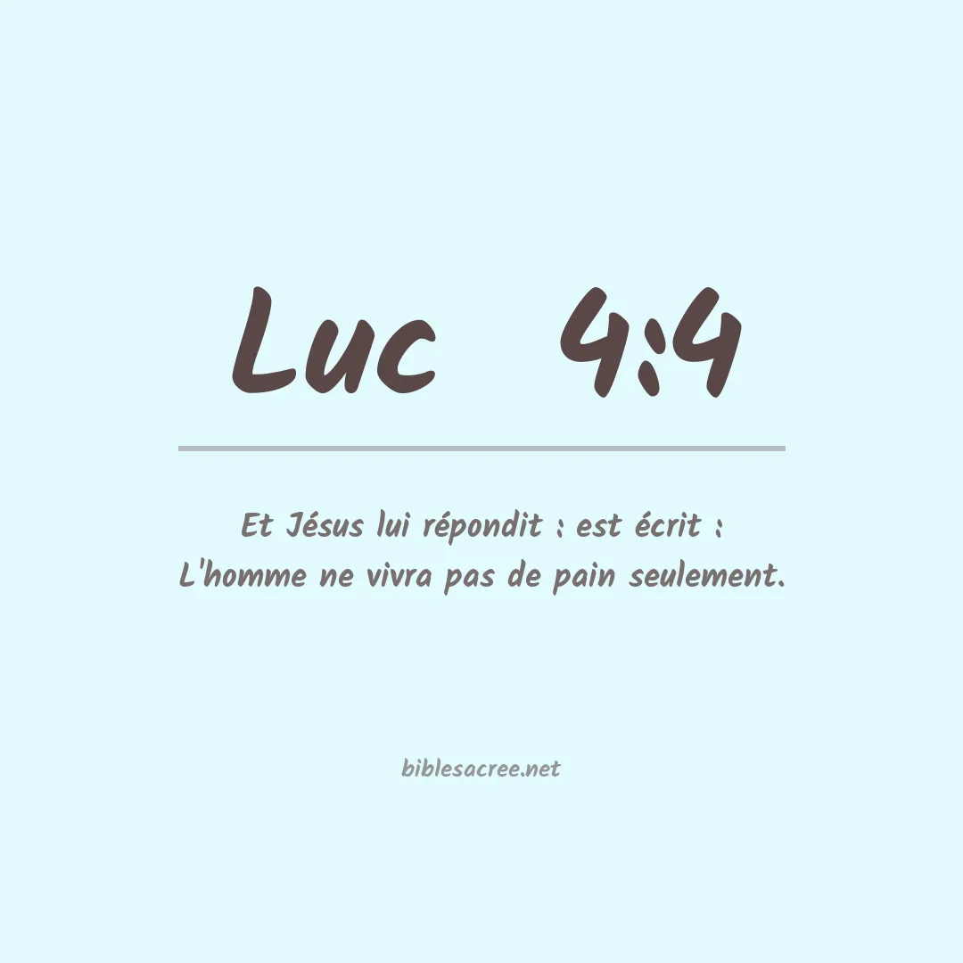 Luc  - 4:4