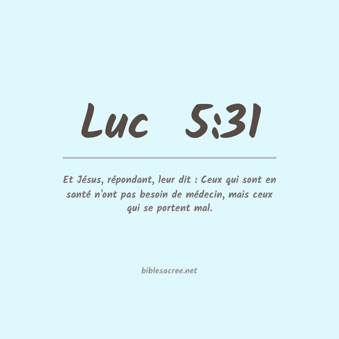 Luc  - 5:31