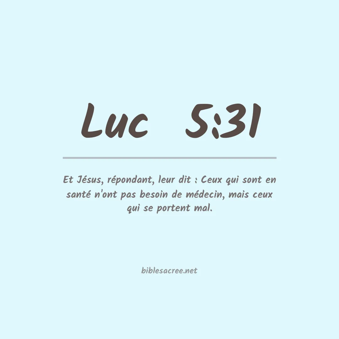 Luc - 5:31