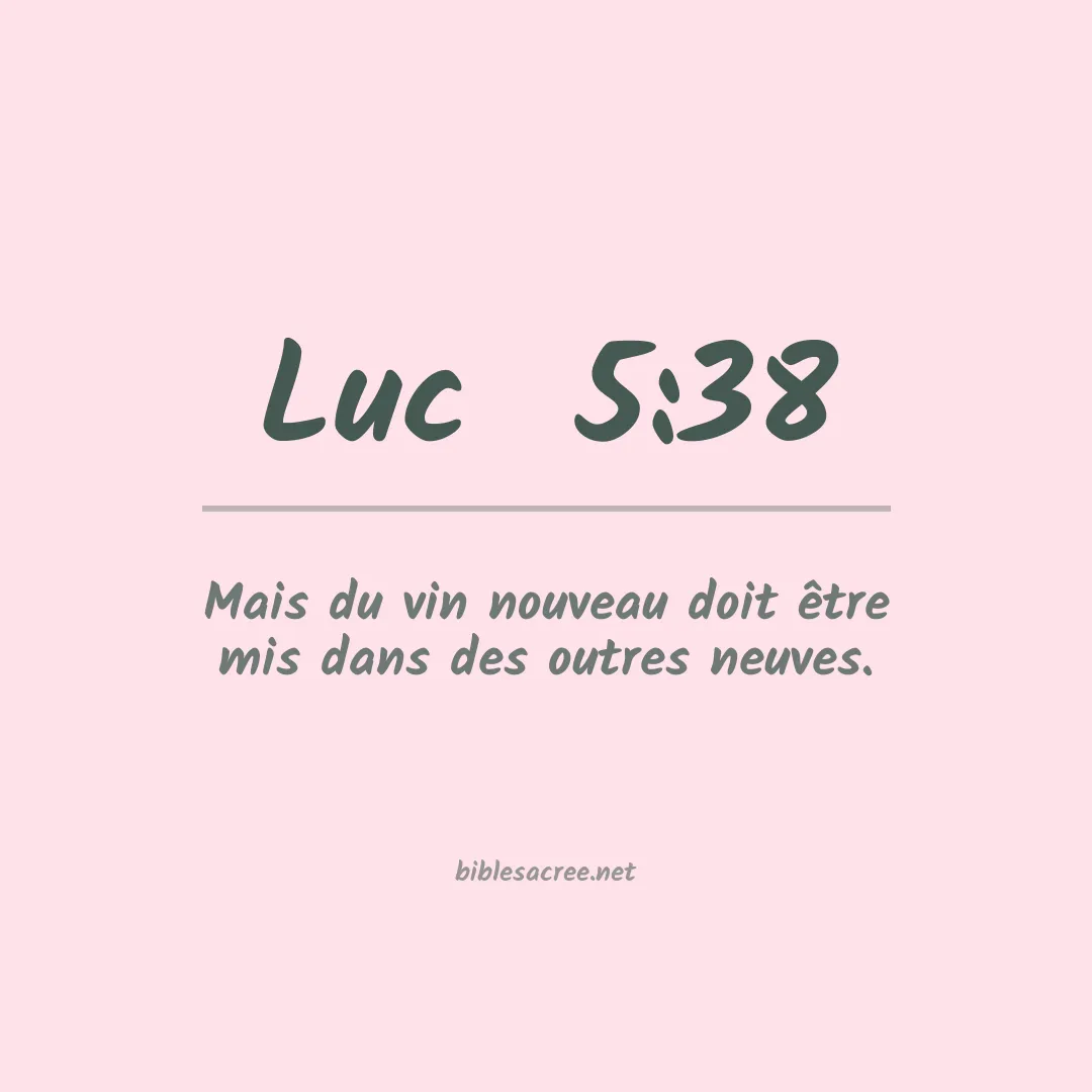 Luc  - 5:38
