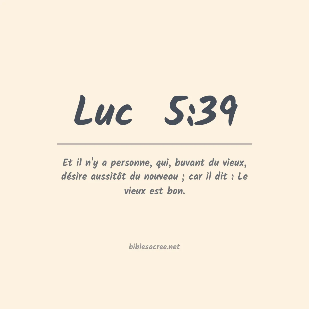 Luc - 5:39