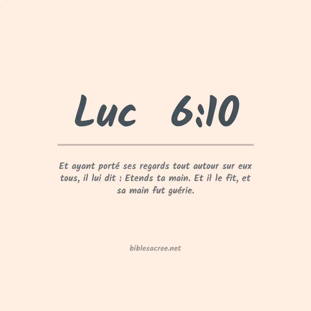 Luc  - 6:10