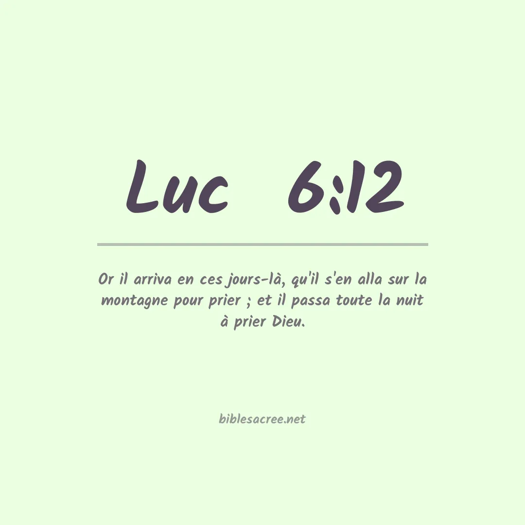 Luc  - 6:12