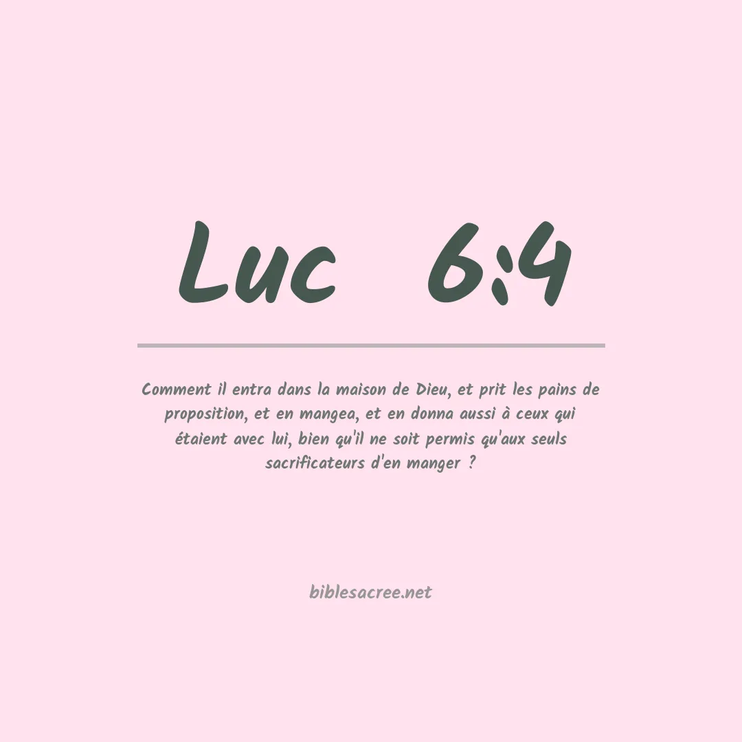 Luc  - 6:4