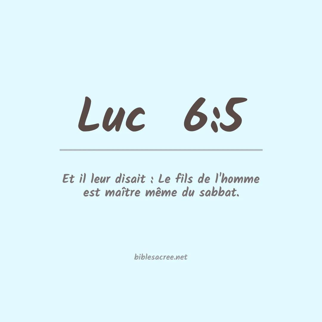 Luc  - 6:5