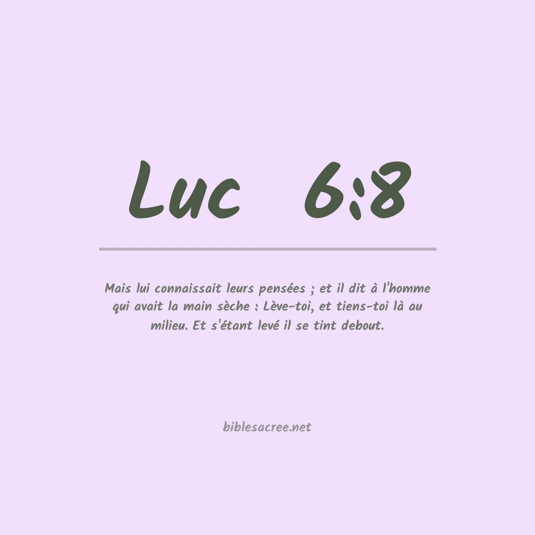 Luc  - 6:8