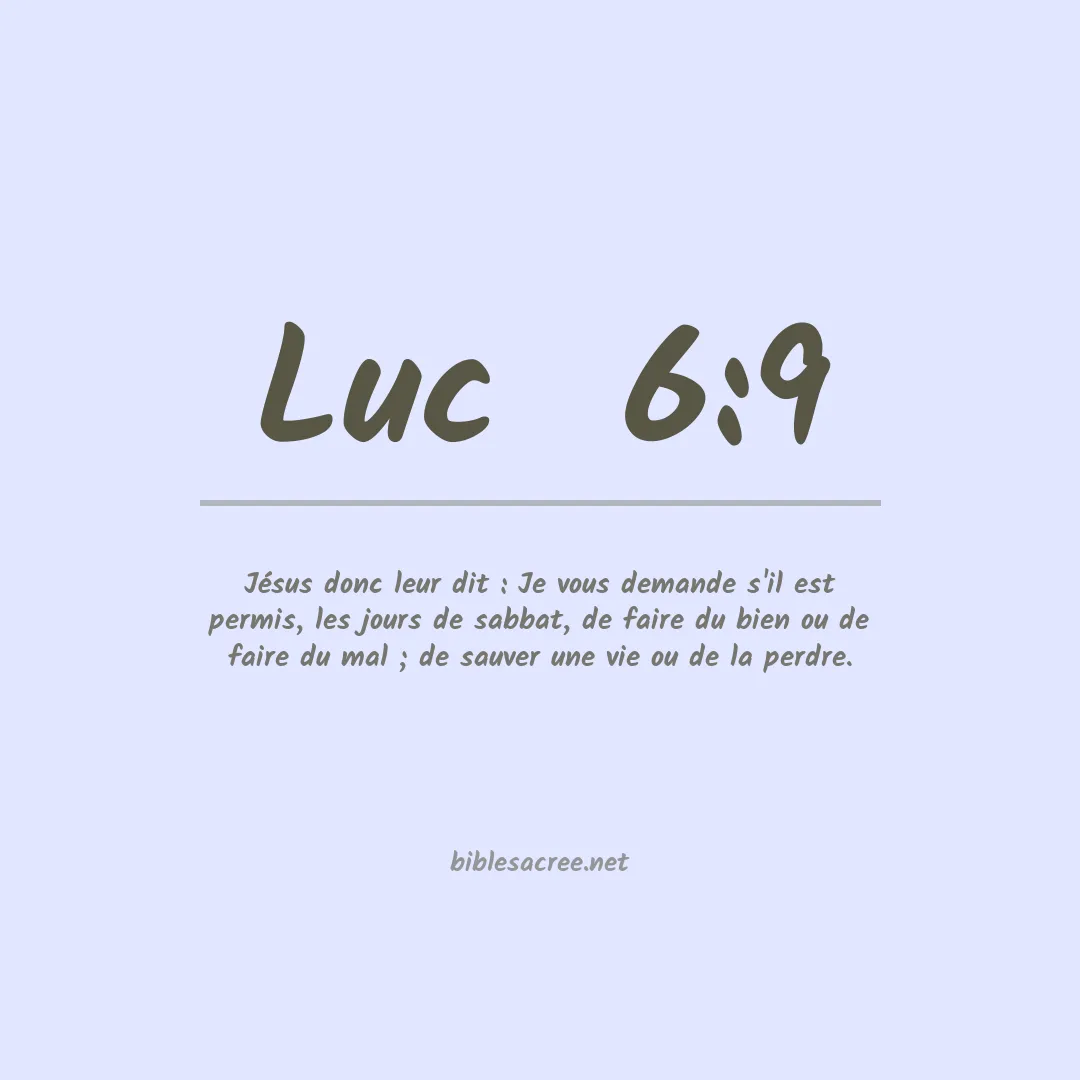 Luc  - 6:9