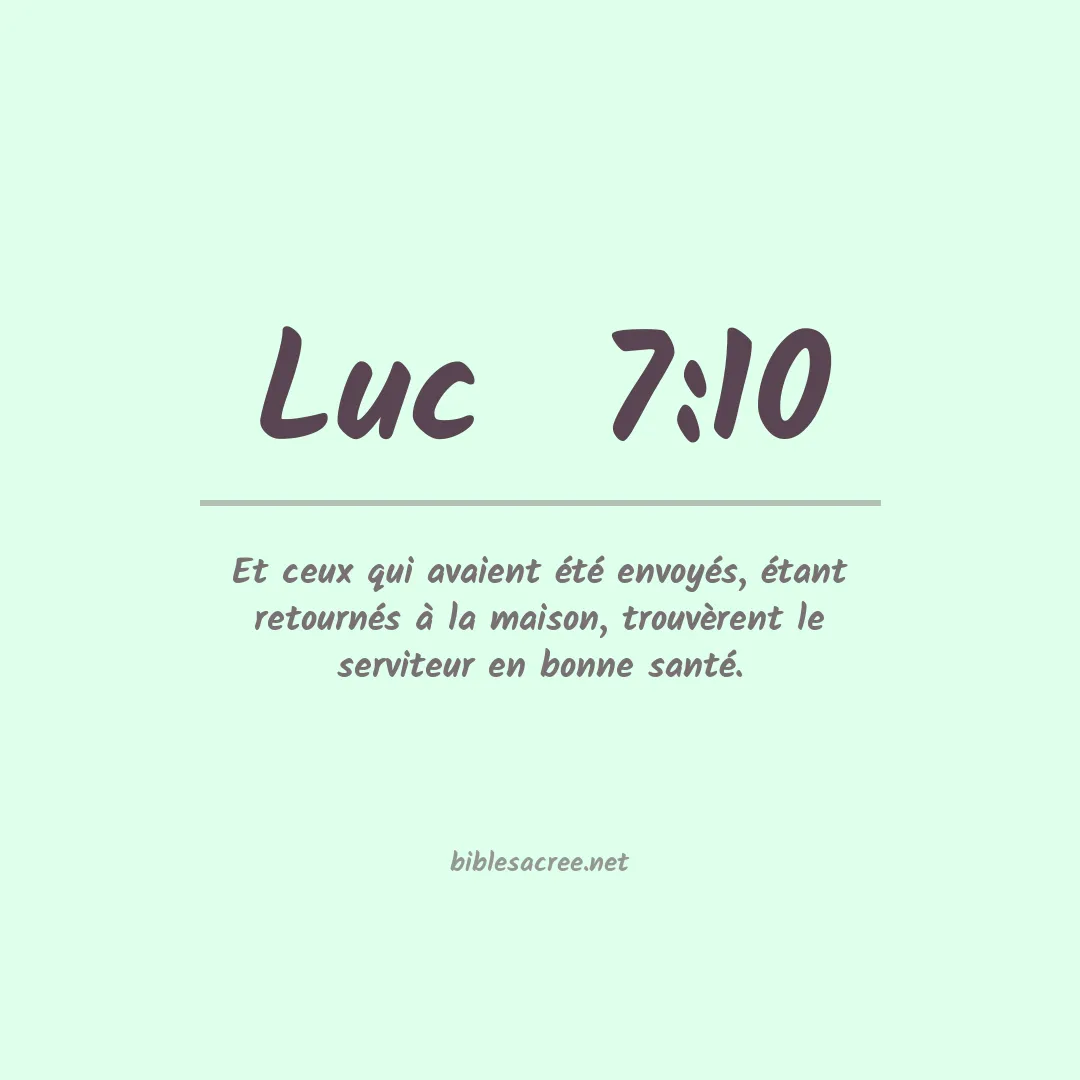 Luc  - 7:10