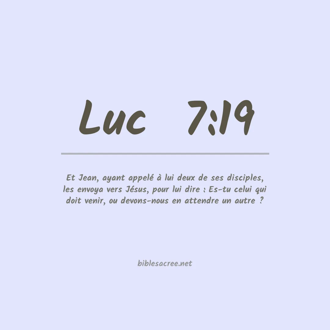Luc  - 7:19