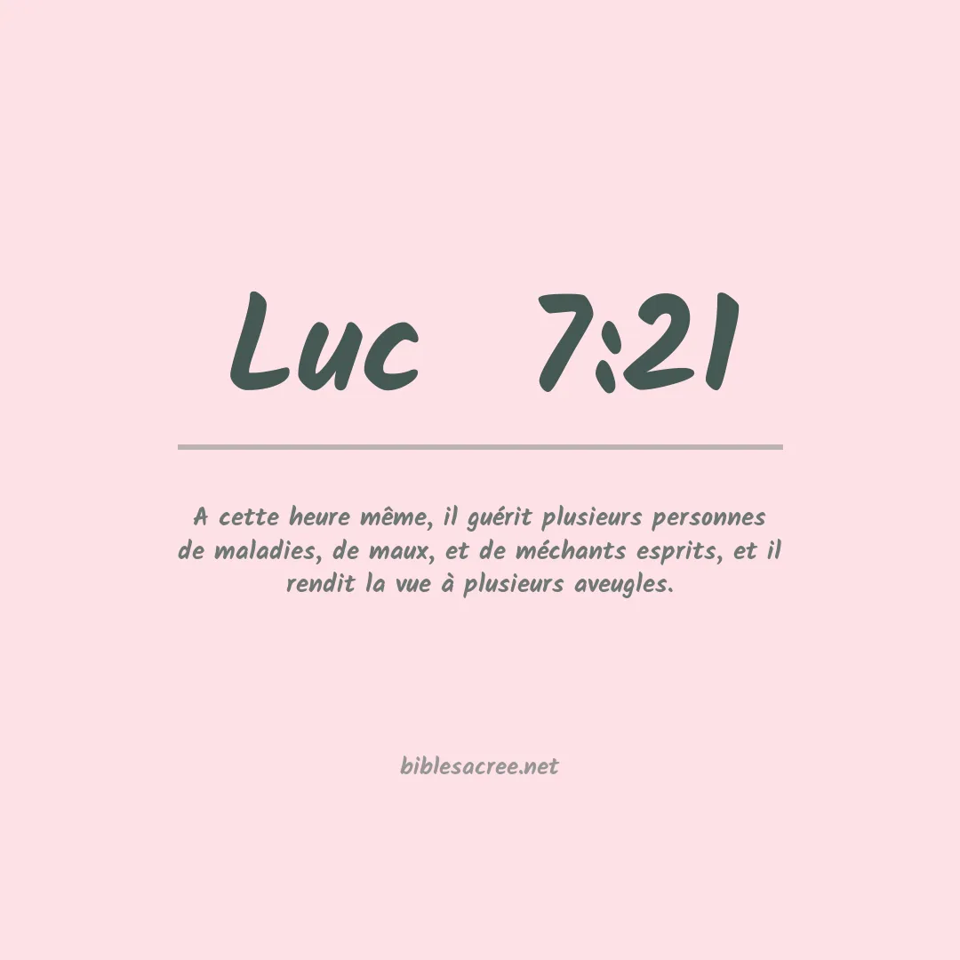 Luc  - 7:21