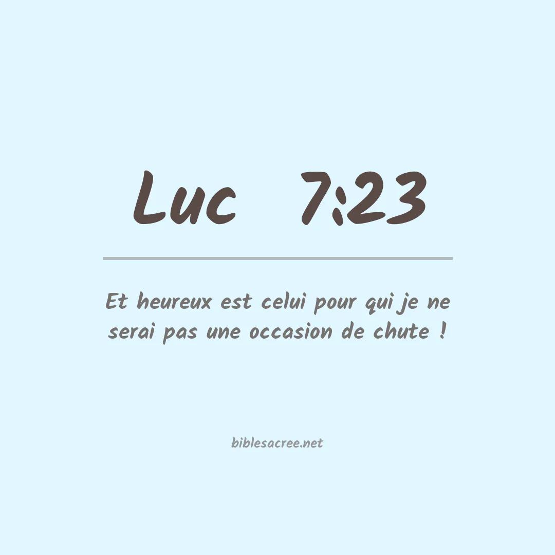 Luc  - 7:23